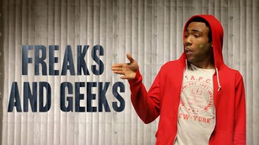 Childish Gambino - Freaks and Geeks