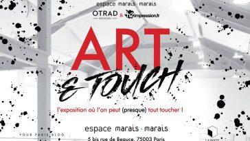Art and Touch Exposition Paris Espace Marais