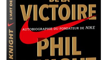 autobiographie phil knight fondateur nike - l'Art de la victoire